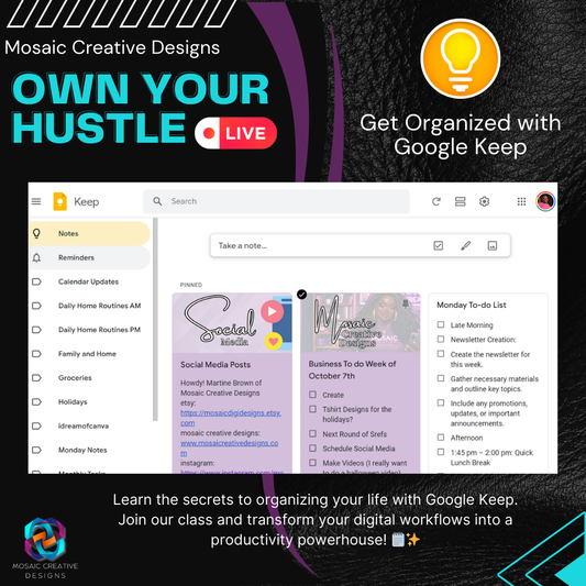 REPLAY FALL 24 LIVE 50% off at Check Out | Own Your Hustle: Get Organized with Google Keep